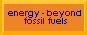 Energy - beyond fossil fuels